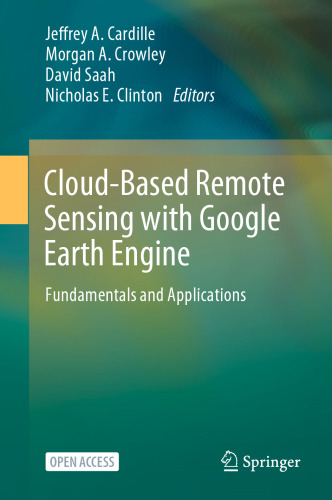 Cloud-Based Remote Sensing with Google Earth Engine: Fundamentals and Applications