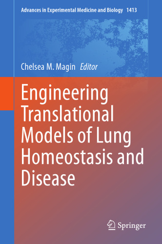 Engineering Translational Models of Lung Homeostasis and Disease (Advances in Experimental Medicine and Biology, 1413)