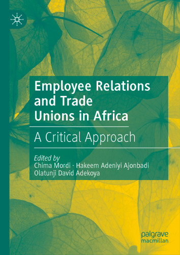 Employee Relations and Trade Unions in Africa: A Critical Approach