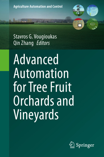Advanced Automation for Tree Fruit Orchards and Vineyards