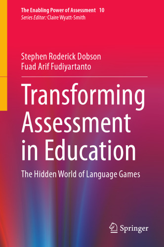 Transforming Assessment in Education: The Hidden World of Language Games