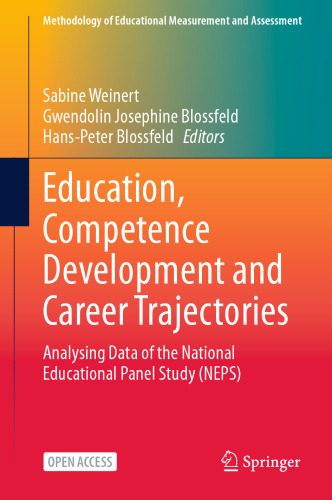 Education, Competence Development and Career Trajectories: Analysing Data of the National Educational Panel Study (NEPS)