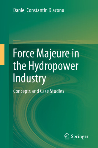 Force Majeure in the Hydropower Industry: Concepts and Case Studies