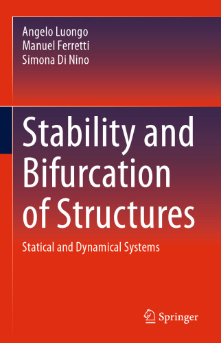 Stability and Bifurcation of Structures: Statical and Dynamical Systems