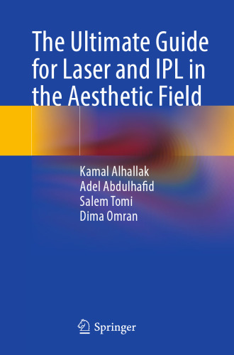The Ultimate Guide for Laser and IPL in the Aesthetic Field