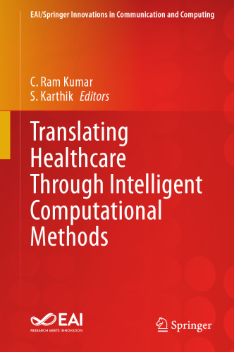 Translating Healthcare Through Intelligent Computational Methods