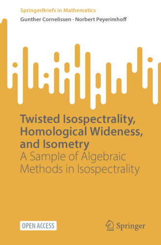 Twisted Isospectrality, Homological Wideness, and Isometry: A Sample of Algebraic Methods in Isospectrality