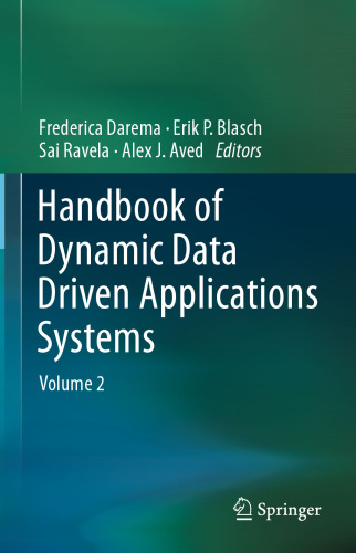 Handbook of Dynamic Data Driven Applications Systems: Volume 2