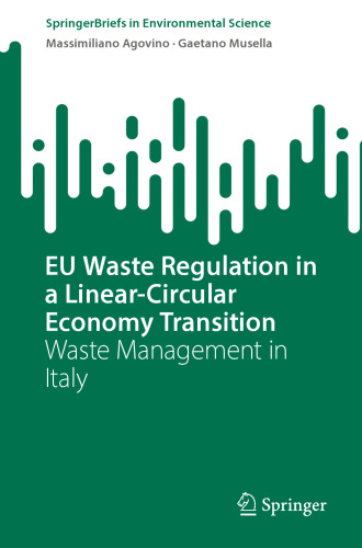 EU Waste Regulation in a Linear-Circular Economy Transition: Waste Management in Italy
