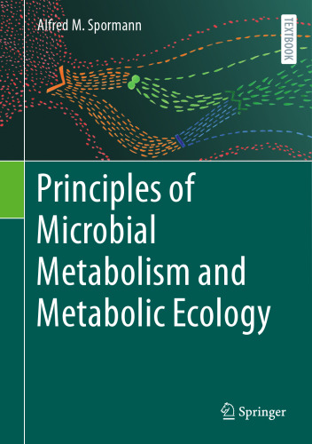 Principles of Microbial Metabolism and Metabolic Ecology