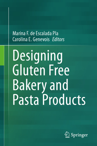 Designing Gluten Free Bakery and Pasta Products