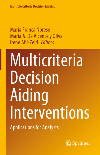 Multicriteria Decision Aiding Interventions: Applications for Analysts