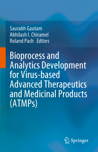 Bioprocess and Analytics Development for Virus-based Advanced Therapeutics and Medicinal Products (ATMPs)