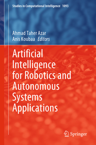 Artificial Intelligence for Robotics and Autonomous Systems Applications
