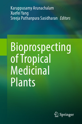 Bioprospecting of Tropical Medicinal Plants
