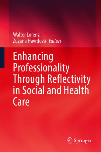 Enhancing Professionality Through Reflectivity in Social and Health Care