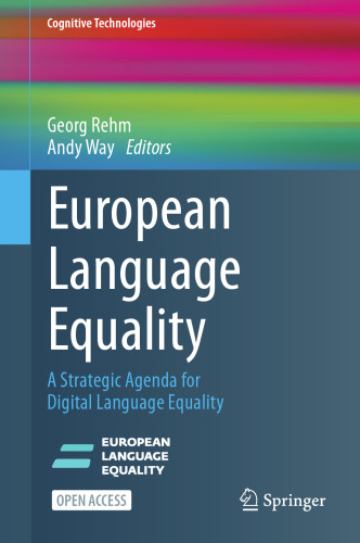 European Language Equality: A Strategic Agenda for Digital Language Equality (Cognitive Technologies)