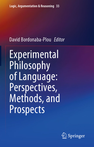 Experimental Philosophy of Language: Perspectives, Methods, and Prospects