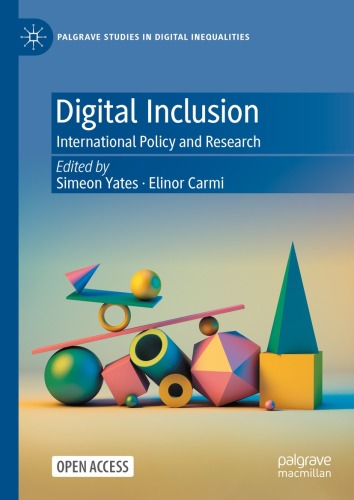 Digital Inclusion: International Policy and Research (Palgrave Studies in Digital Inequalities)