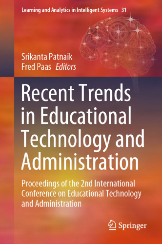 Recent Trends in Educational Technology and Administration: Proceedings of the 2nd International Conference on Educational Technology and Administration
