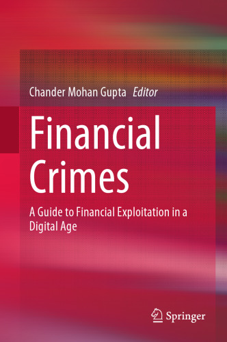 Financial Crimes: A Guide to Financial Exploitation in a Digital Age