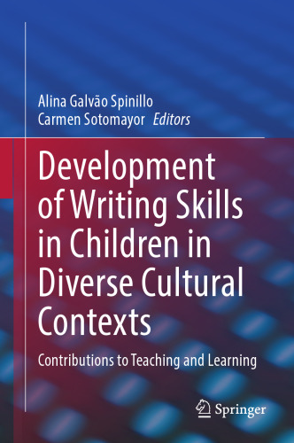 Development of Writing Skills in Children in Diverse Cultural Contexts: Contributions to Teaching and Learning
