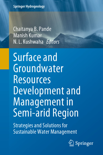 Surface and Groundwater Resources Development and Management in Semi-arid Region: Strategies and Solutions for Sustainable Water Management