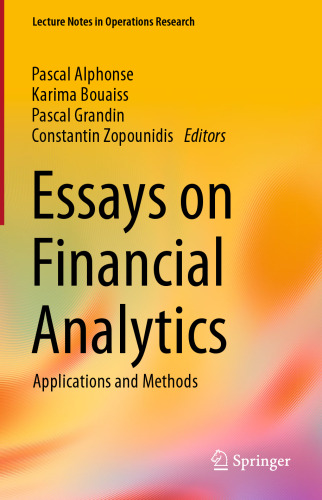 Essays on Financial Analytics: Applications and Methods (Lecture Notes in Operations Research)