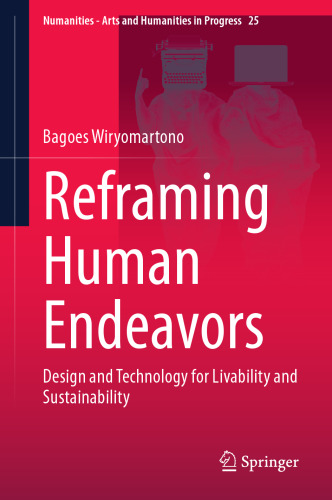 Reframing Human Endeavors: Design and Technology for Livability and Sustainability