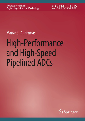 High-Performance and High-Speed Pipelined ADCs