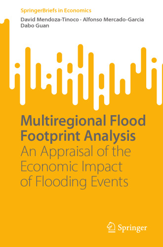 Multiregional Flood Footprint Analysis: An Appraisal of the Economic Impact of Flooding Events