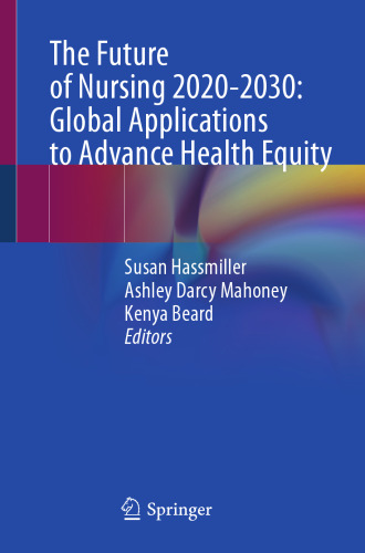 The Future of Nursing 2020-2030: Global Applications to Advance Health Equity