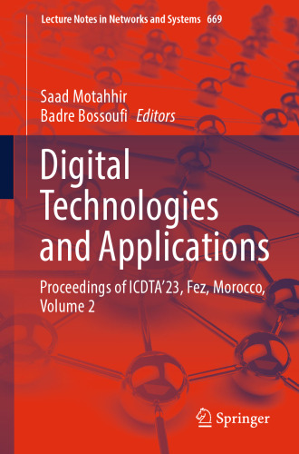 Digital Technologies and Applications: Proceedings of ICDTA’23, Fez, Morocco, Volume 2 (Lecture Notes in Networks and Systems, 669)