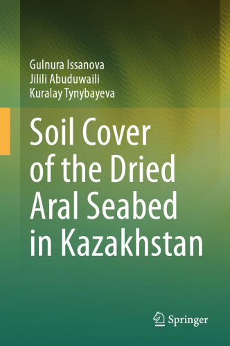Soil Cover of the Dried Aral Seabed in Kazakhstan