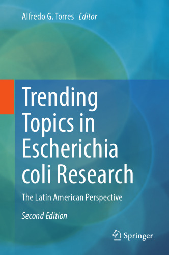 Trending Topics in Escherichia coli Research: The Latin American Perspective