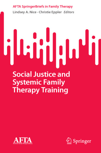 Social Justice and Systemic Family Therapy Training (AFTA SpringerBriefs in Family Therapy)
