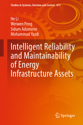 Intelligent Reliability and Maintainability of Energy Infrastructure Assets: