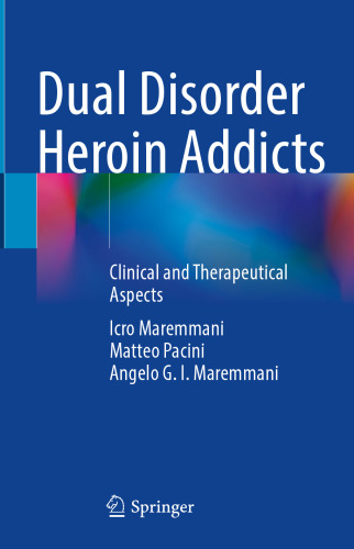 Dual Disorder Heroin Addicts: Clinical and Therapeutical Aspects