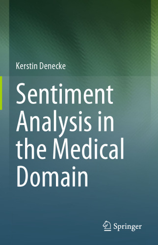 Sentiment Analysis in the Medical Domain