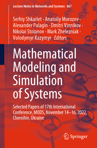 Mathematical Modeling and Simulation of Systems: Selected Papers of 17th International Conference, MODS, November 14-16, 2022, Chernihiv, Ukraine