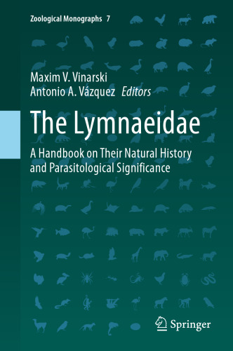 The Lymnaeidae: A Handbook on Their Natural History and Parasitological Significance (Zoological Monographs, 7)