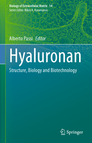 Hyaluronan: Structure, Biology and Biotechnology