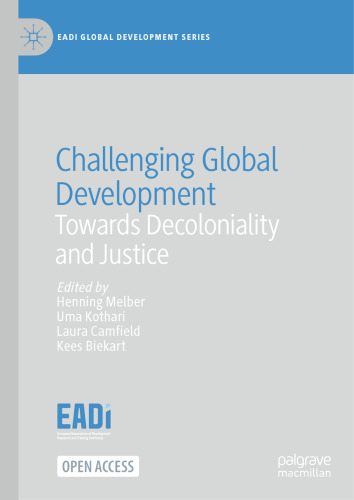 Challenging Global Development: Towards Decoloniality and Justice (EADI Global Development Series)