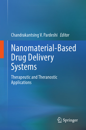 Nanomaterial-Based Drug Delivery Systems: Therapeutic and Theranostic Applications