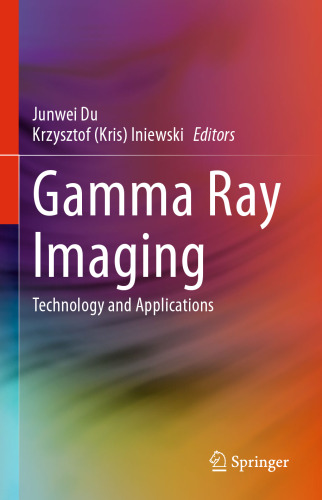 Gamma Ray Imaging: Technology and Applications