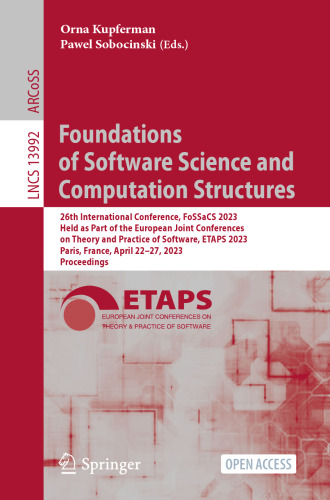 Foundations of Software Science and Computation Structures: 26th International Conference, FoSSaCS 2023 Held as Part of the European Joint Conferences on Theory and Practice of Software, ETAPS 2023 Paris, France, April 22–27, 2023 Proceedings