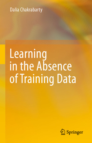 Learning in the Absence of Training Data