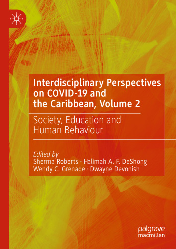 Interdisciplinary Perspectives on COVID-19 and the Caribbean, Volume 2: Society, Education and Human Behaviour