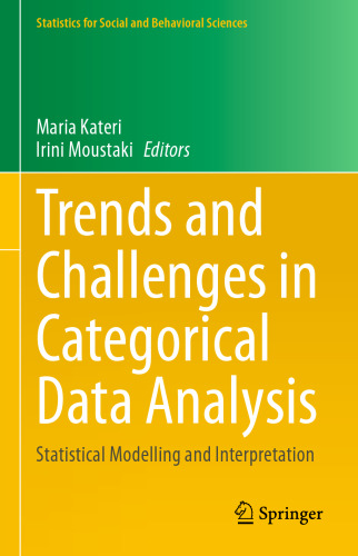 Trends and Challenges in Categorical Data Analysis: Statistical Modelling and Interpretation