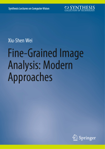 Fine-Grained Image Analysis: Modern Approaches
